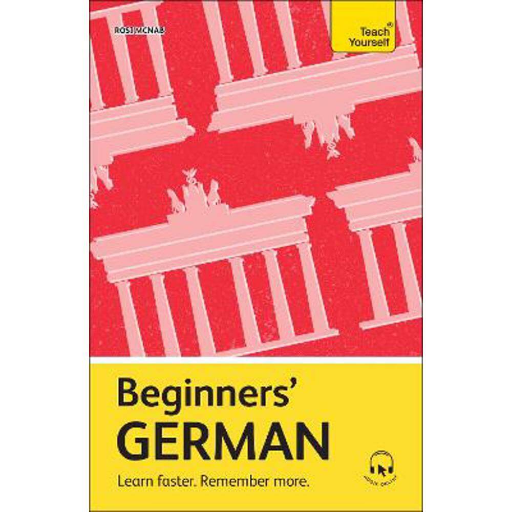 Beginners' German: Learn faster. Remember more. - Rosi McNab